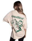 ONLY THE GOOD STUFF TEE